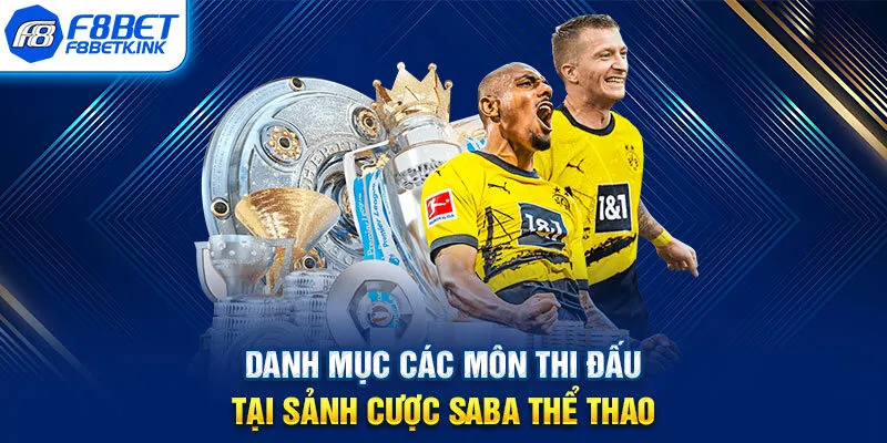 Danh mục các môn thi đấu tại sảnh cược SABA thể thao