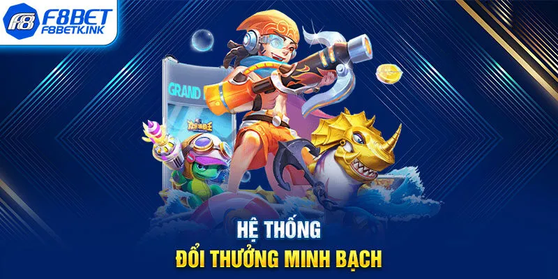 Hệ thống đổi thưởng minh bạch
