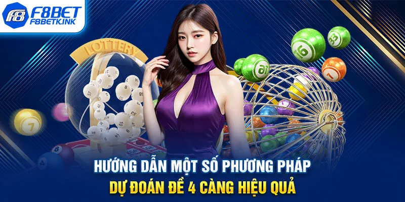 Hướng dẫn một số phương pháp dự đoán đề 4 càng hiệu quả