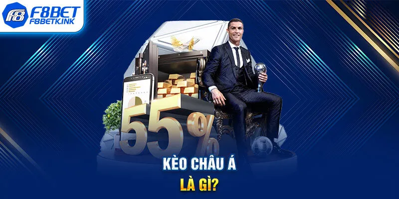 Kèo Châu Á là gì?