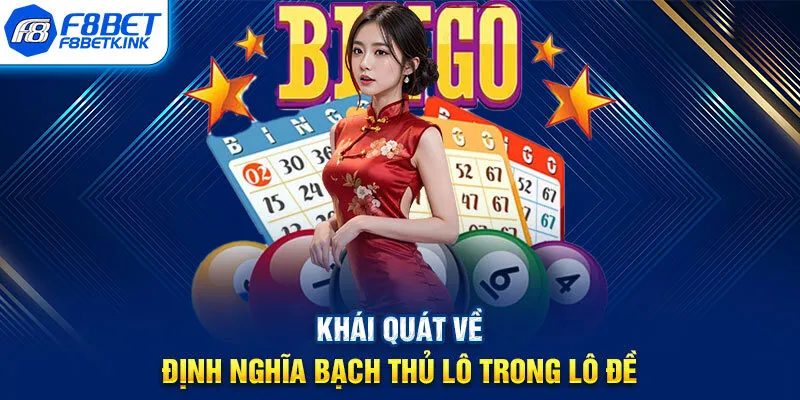 Khái quát về định nghĩa bạch thủ lô trong lô đề