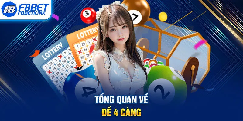 Tổng quan về đề 4 càng